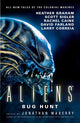 Book cover of: Aliens: Bug Hunt. By: Jonathan Maberry