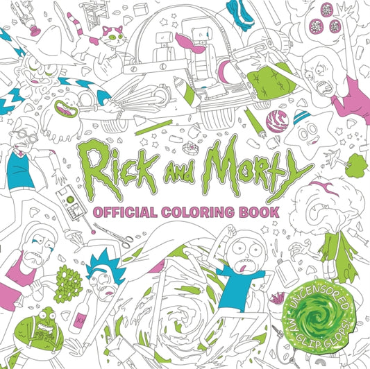 Book cover of: Rick and Morty Official Coloring Book. By: Titan Books
