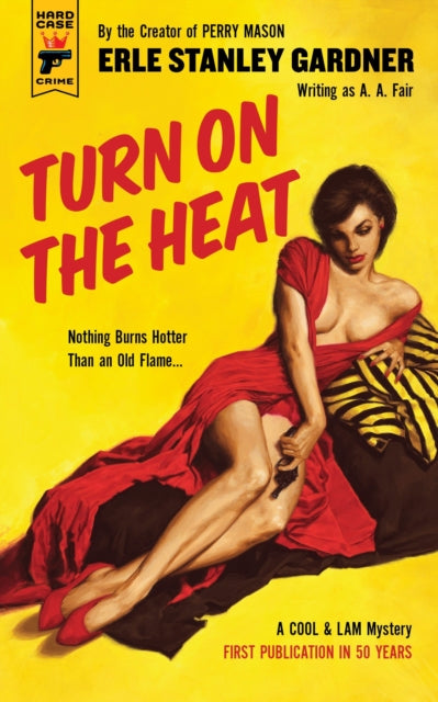 Book cover of: Turn on the Heat. By: Erle Stanley Gardner