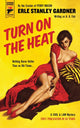Book cover of: Turn on the Heat. By: Erle Stanley Gardner