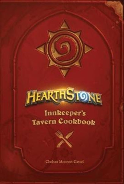 Book cover of: Hearthstone: Innkeeper's Tavern Cookbook