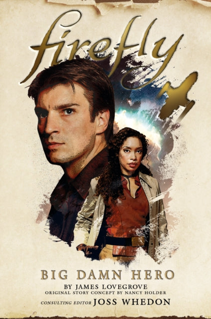 Book cover of: Firefly - Big Damn Hero. By: Nancy Holder