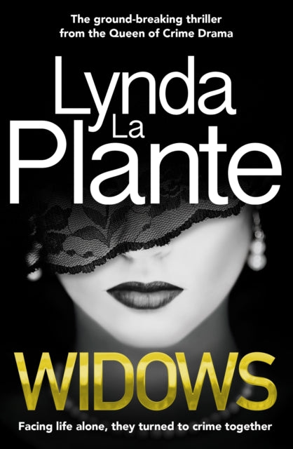 Book cover of: Widows. By: Lynda La Plante