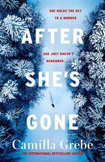 Book cover of: After She's Gone. By: Camilla Grebe