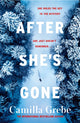 Book cover of: After She's Gone. By: Camilla Grebe