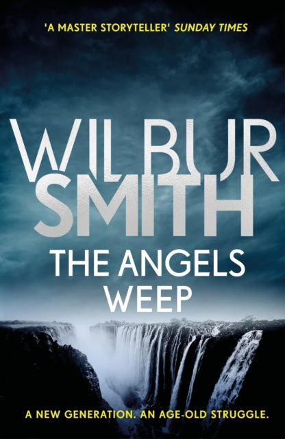 Book cover of: Angels Weep. By: Wilbur Smith