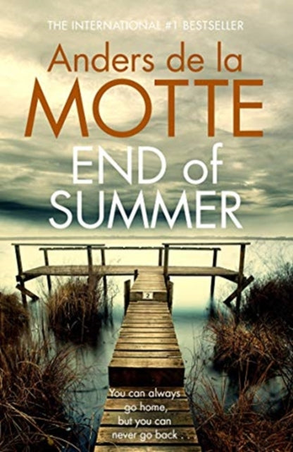 Book cover of: End of Summer. By: Anders de la Motte