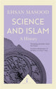 Book cover of: Science and Islam (Icon Science). By: Ehsan Masood