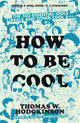Book cover of: How to be Cool. By: Thomas W. Hodgkinson