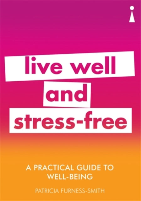 Book cover of: Practical Guide to Well-being. By: Patricia Furness-Smith