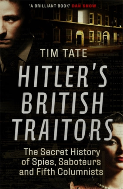Book cover of: Hitler’s British Traitors. By: Tim Tate
