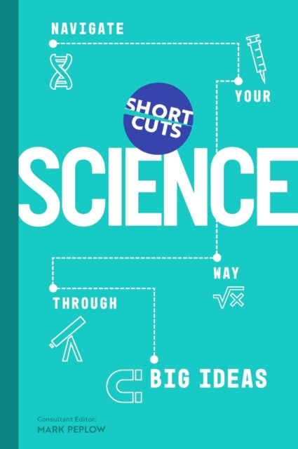 Book cover of: Short Cuts: Science. By: Mark PEPLOW