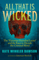 Book cover of: All That is Wicked. By: Kate Win DAWSON