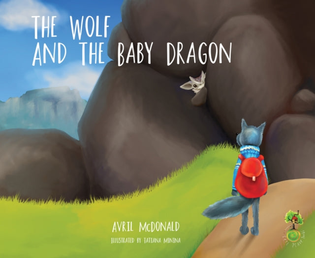 Book cover of: Wolf and the Baby Dragon. By: Avril McDonald