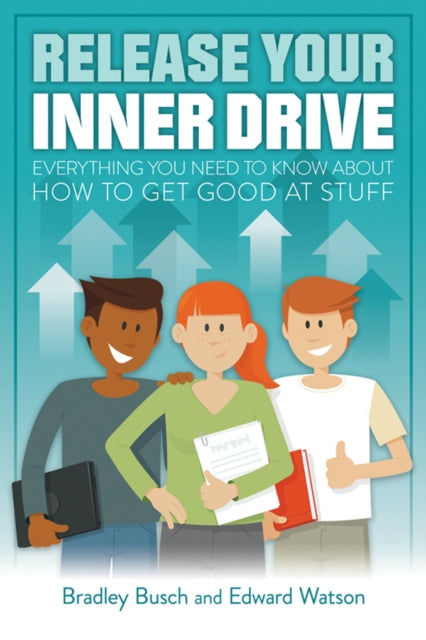 Book cover of: Release Your Inner Drive. By: Bradley Busch