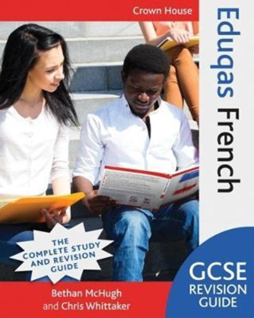 Book cover of: Eduqas GCSE Revision Guide French. By: Bethan McHugh