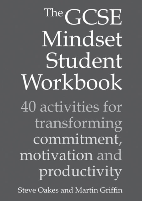 Book cover of: GCSE Mindset Student Workbook. By: Steve Oakes