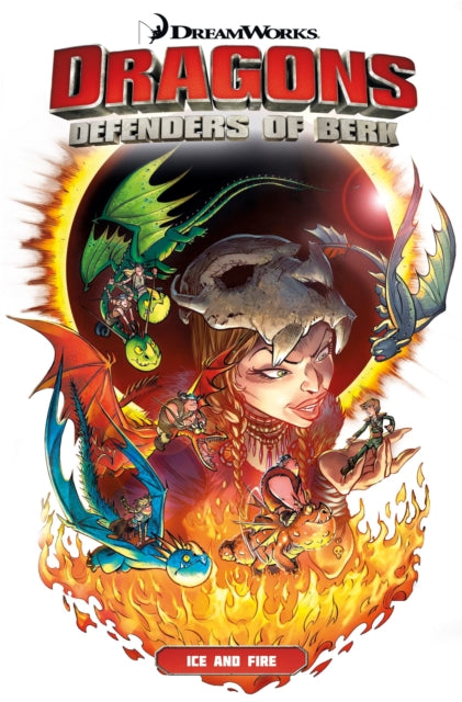 Book cover of: Dragons Defenders of Berk: Ice and Fire. By: Simon Furman