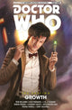 Book cover of: Doctor Who: The Eleventh Doctor: The Sapling Vol. 1: Growth. By: Spurrier, Si, Williams, Rob, Paknadel, Alex