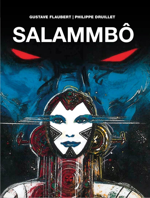 Book cover of: Salammbo. By: Philippe Druillet