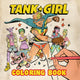 Book cover of: Tank Girl Coloring Book. By: Alan Martin