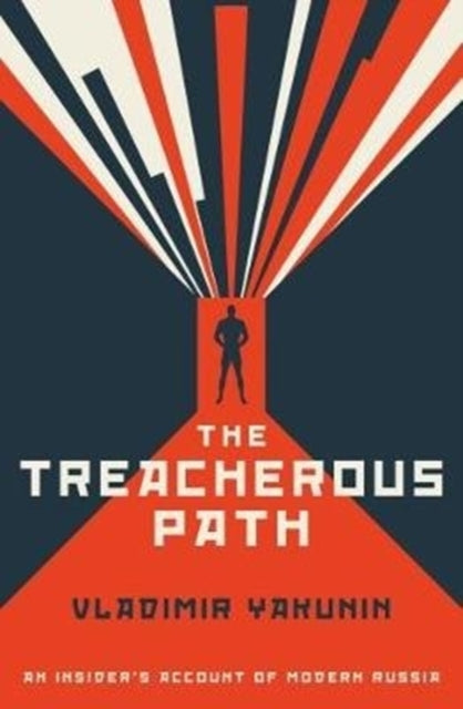 Book cover of: Treacherous Path. By: Vladimir I. Yakunin
