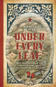 Book cover of: Under Every Leaf. By: William Beaver