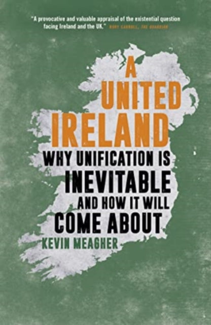 Book cover of: United Ireland. By: Kevin Meagher