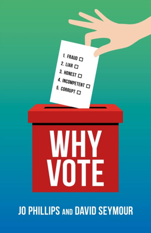 Why Vote, How to make your voice heard in a world of broken politics
