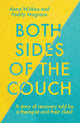 Both Sides of the Couch, A story of recovery told by a therapist and their client 9781785908927 Paddy Magrane