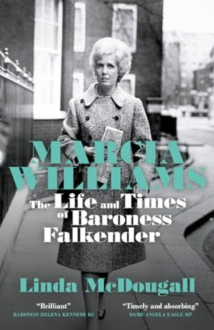 Marcia Williams, The Life and Times of Baroness Falkender