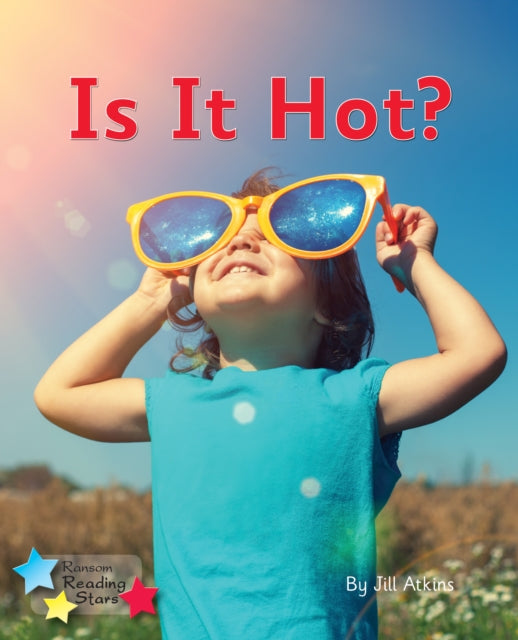 Book cover of: Is It Hot?. By: Jill Atkins