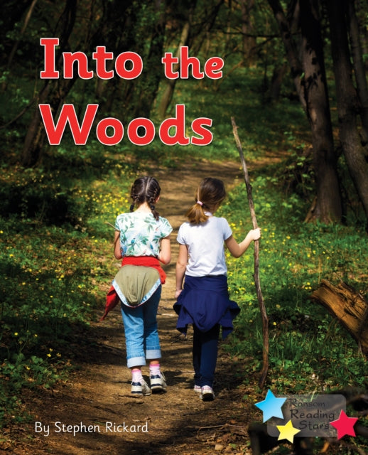Book cover of: Into the Woods. By: Stephen Rickard, Royalties, Stephen