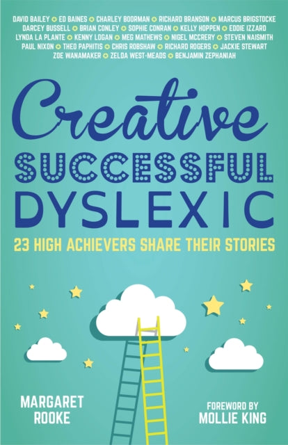 Book cover of: Creative, Successful, Dyslexic. By: Margaret Rooke