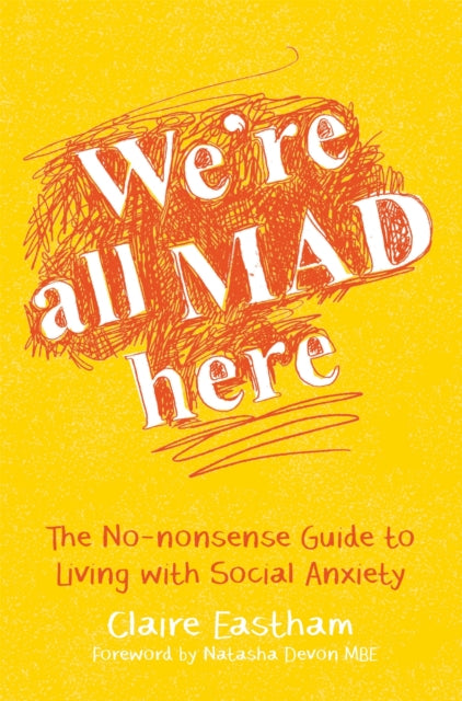 Book cover of: We're All Mad Here. By: Claire Eastham