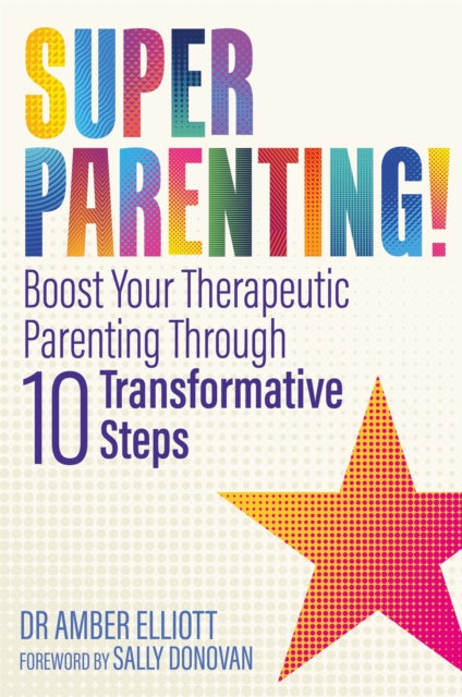 Book cover of: Superparenting!. By: Amber Elliott