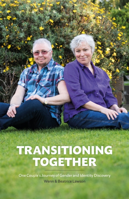 Book cover of: Transitioning Together. By: Wenn B. Lawson