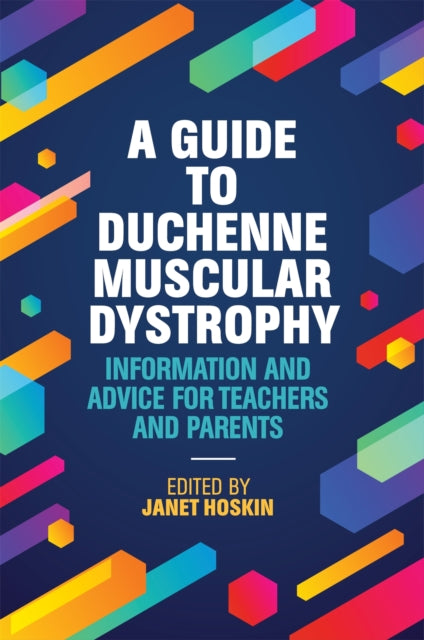 Book cover of: Guide to Duchenne Muscular Dystrophy. By: Janet Hoskin