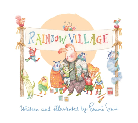 Book cover of: Rainbow Village. By: Emmi Smid