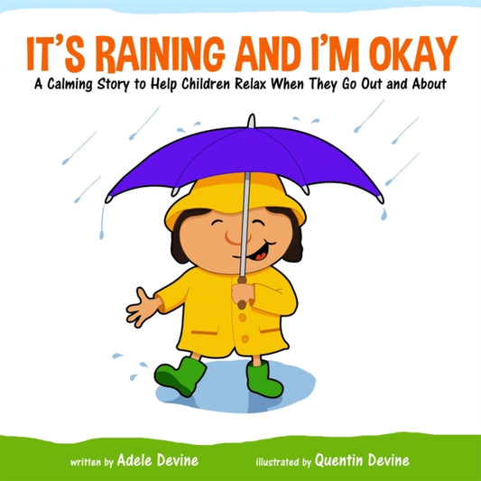 Book cover of: It's Raining and I'm Okay. By: Adele Devine