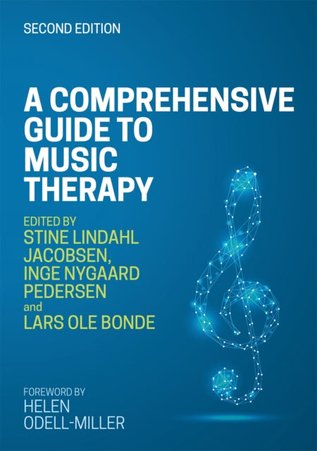 Book cover of: Comprehensive Guide to Music Therapy, 2nd Edition. By: Stine Lindahl Jacobsen