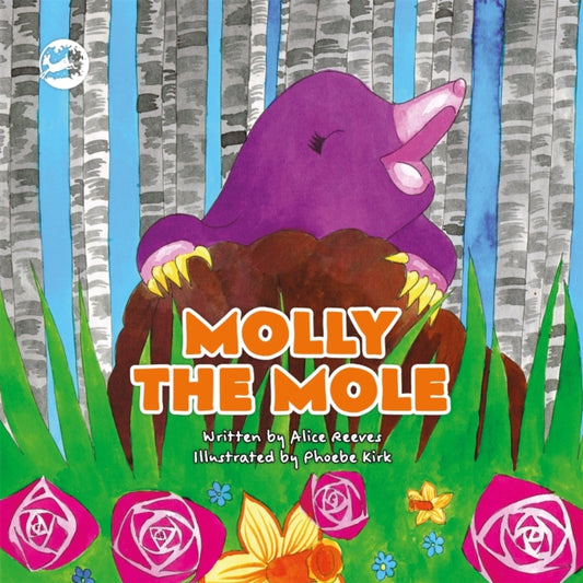 Book cover of: Molly the Mole. By: Alice Reeves