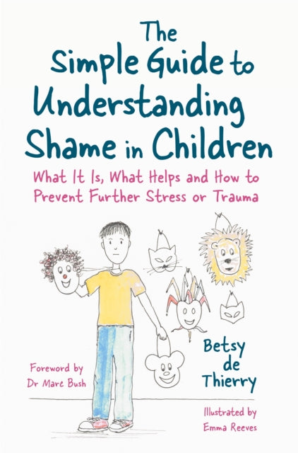 Book cover of: Simple Guide to Understanding Shame in Children. By: Emma Reeves