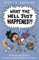 Book cover of: What the Hell Just Happened?!. By: Richy K. Chandler