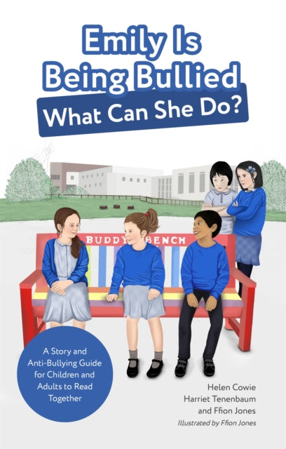 Book cover of: Emily Is Being Bullied, What Can She Do?. By: Helen Cowie