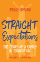 Book cover of: Straight Expectations. By: Peggy Cryden LMFT