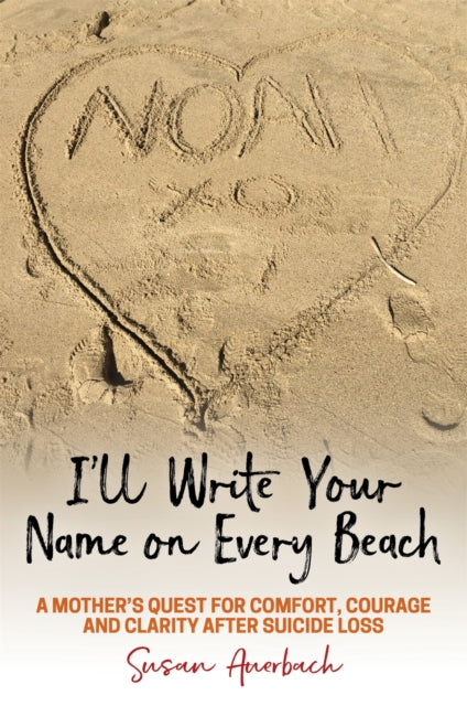 Book cover of: I'll Write Your Name on Every Beach. By: Susan Auerbach