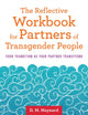 Reflective Workbook for Partners of Transgender People