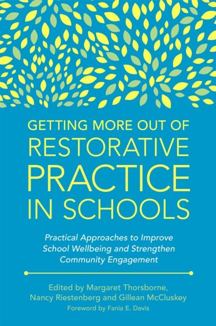 Getting More Out of Restorative Practice in Schools