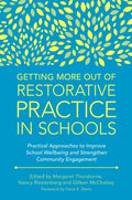 Getting More Out of Restorative Practice in Schools